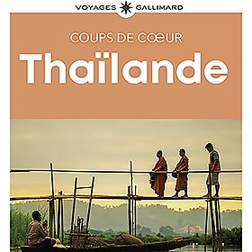 Thaïlande, le nouveau guide Coups de Cœur signé Gallimard